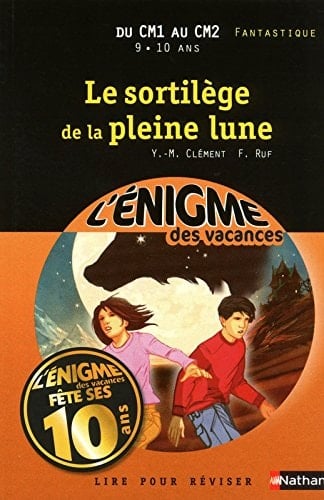 Le sortilège de la pleine lune Du CM1 au CM2