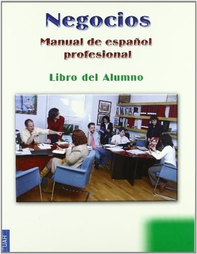Negocios Manual de Español Profesional: Nivel Intermedio-Avanzado