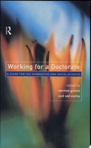 Working for a Doctorate A Guide for the Humanities and Social Sciences