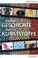 Kleine Geschichte der Kunststoffe