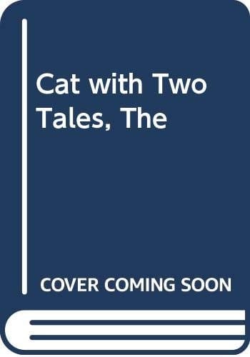 The Cat with Two Tales