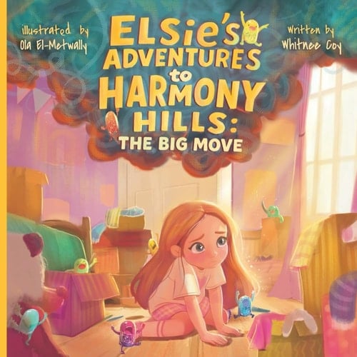 Elsie's Adventures to Harmony Hills The Big Move