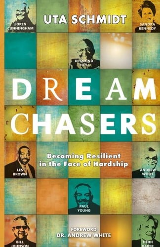 Dream Chasers: Becoming Resilient In The Face Of Hardship