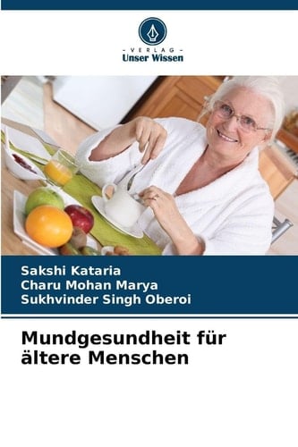 Mundgesundheit für ältere Menschen (German Edition)