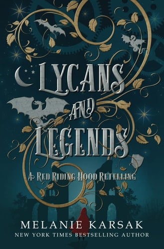Lycans and Legends A Steampunk Fairy Tale