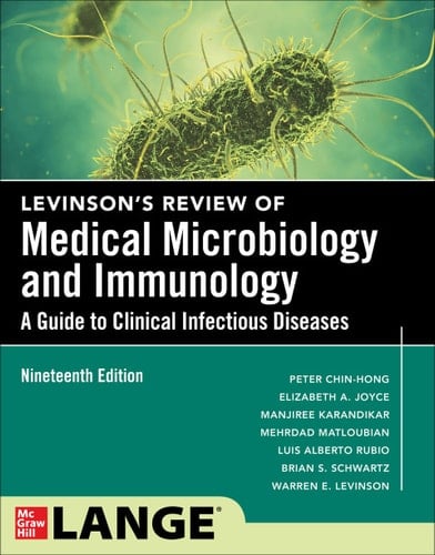 Levinson's Microbiology and Immunology: A Guide to Clinical Infectious Diseases, Nineteenth Edition
