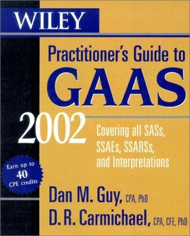 Practitioner's Guide to GAAS '99 Covering All SAS's, SSAE's SSAR's and Interpretations