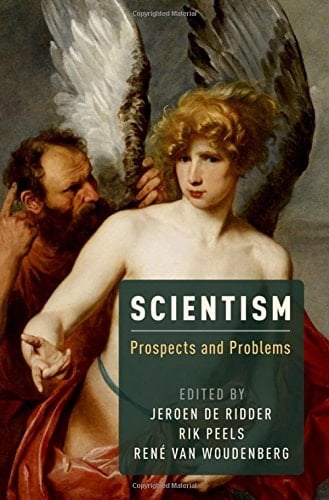 Scientism: Prospects and Problems