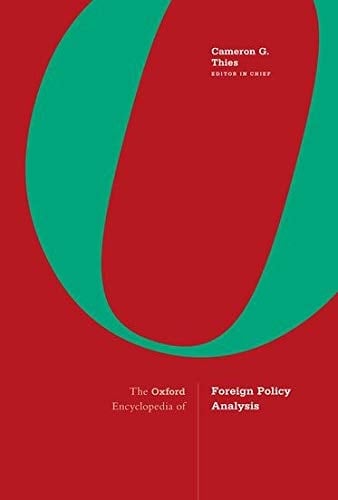 The Oxford Encyclopedia of Foreign Policy Analysis A-H. Vol. 1
