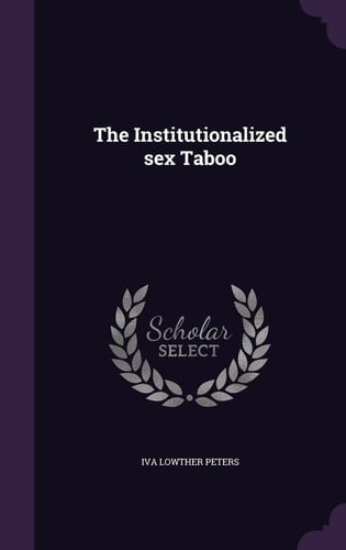 The Institutionalized Sex Taboo