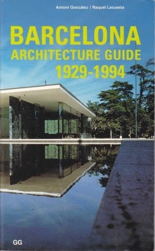 Barcelona Architecture Guide 1929-1994