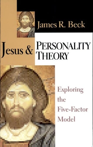 Jesus and Personality Theory Exploring the Five-Factor Model