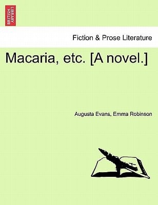 Macaria, etc. [A novel.]