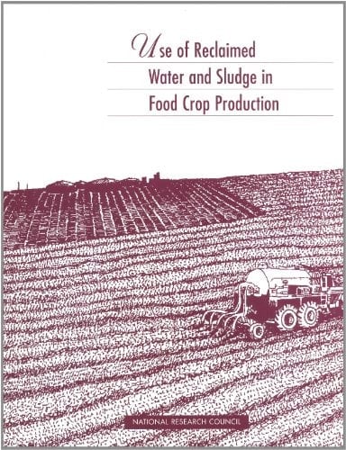 Use of Reclaimed Water and Sludge in Food Crop Production