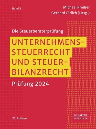 Unternehmenssteuerrecht und Steuerbilanzrecht Prüfung 2024