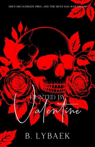Hunted by Valentine: Special edition (Seasonal Obsessions Special Editions)