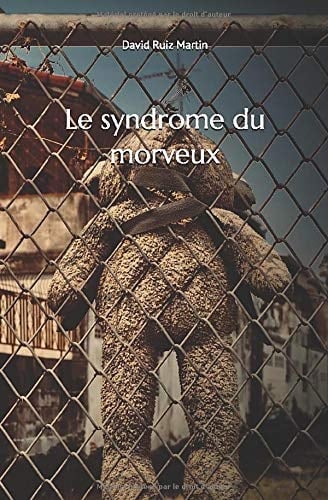 Le Syndrome du Morveux