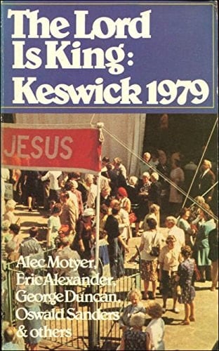 The Lord is King Keswick 1979