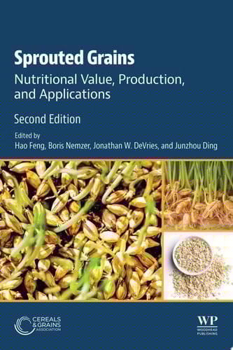 Sprouted Grains Nutritional Value, Production, and Applications
