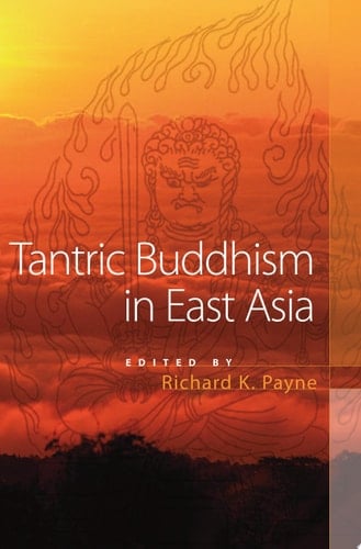 Tantric Buddhism in East Asia