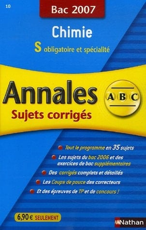 Chimie S obligatoire et spécialité Annales corrigés, bac 2007
