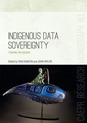 Indigenous Data Sovereignty Toward an Agenda