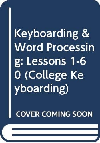 Keyboarding & Word Processing Lessons 1-60