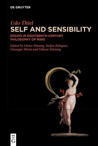 Self and Sensibility Essays in Eighteenth-Century Philosophy of Mind