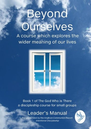 Beyond Ourselves: Leader's Manual Leader's Manual