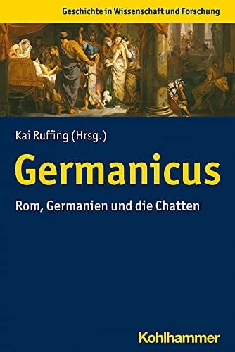 Germanicus Rom, Germanien und die Chatten