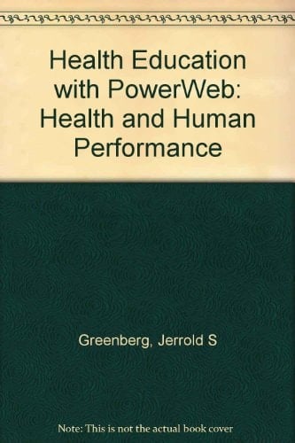 Health Education with PowerWeb: Health and Human Performance