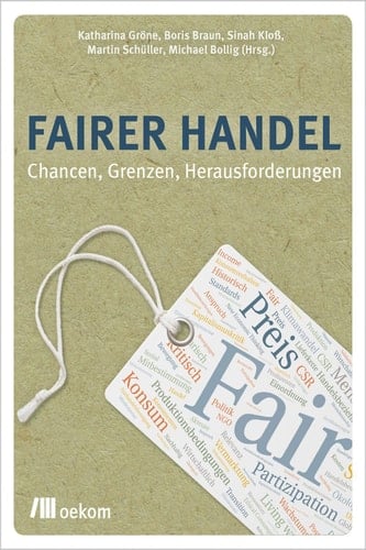 Fairer Handel Chancen, Grenzen, Herausforderungen