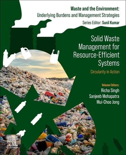 Solid Waste Management for Resource-Efficient Systems Circularity in Action
