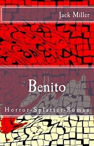 Benito Horror-Splatter-Roman