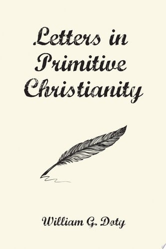 Letters in Primitive Christianity