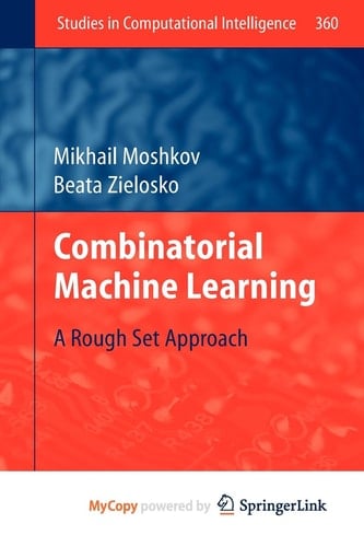 Combinatorial Machine Learning: A Rough Set Approach