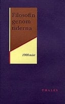 Filosofin genom tiderna 1900-talet : texter