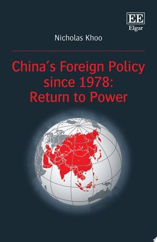 China’s Foreign Policy since 1978: Return to Power