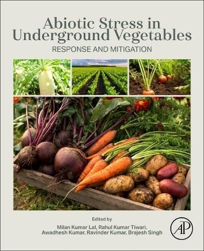 Abiotic Stress in Underground Vegetables Response and Mitigation