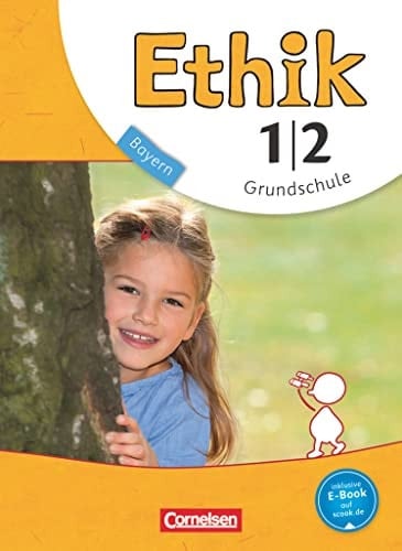 Ethik - Bayern, Grundschule Schuljahr 1/2. Schülerbuch