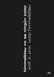 Himmelblau no es Ningun Color (Arquitectura ConTextos) (Spanish Edition)