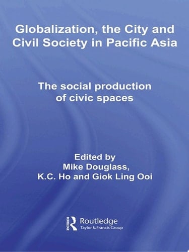 Globalization, the City and Civil Society in Pacific Asia