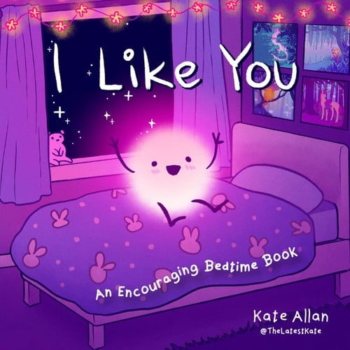 I Like You An Encouraging Bedtime Book