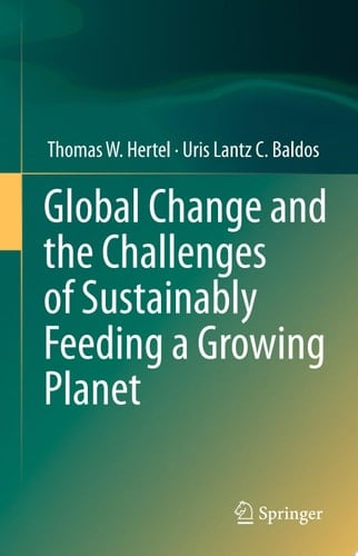 Global Change and the Challenges of Sustainably Feeding a Growing Planet