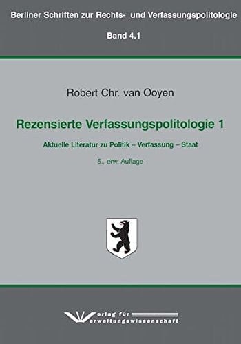 Rezensierte Verfassungspolitologie 1 Aktuelle Literatur zu Politik - Verfassung - Staat