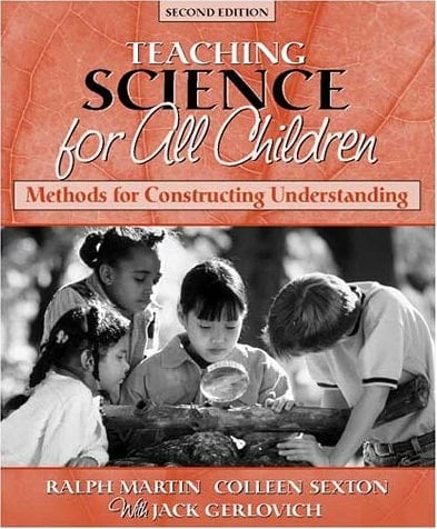 Science for All Children: Methods for Constructing Understanding (2nd Edition)
