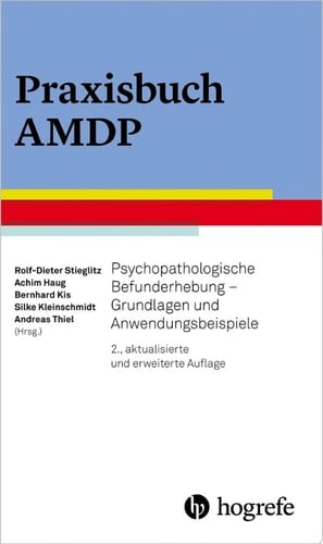 Praxisbuch AMDP Psychopathologische Befunderhebung – Grundlagen und Anwendungsbeispiele