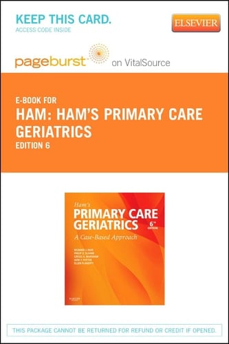 Ham's Primary Care Geriatrics Elsevier eBook on VitalSource (Retail Access Card): A Case-Based Approach