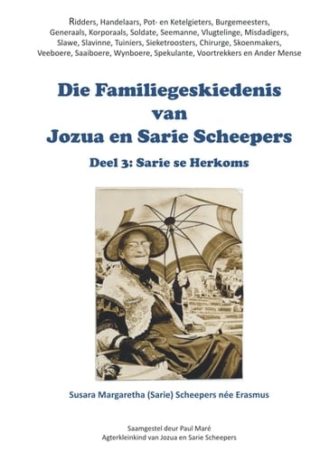 Die Familiegeskiedenis van Jozua en Sarie Scheepers: Deel 3: Sarie se Voorsate (Afrikaans Edition)