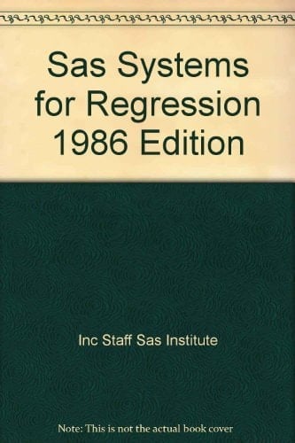 SAS System for Regression, 1986 (SAS Series in Statistical Applications)